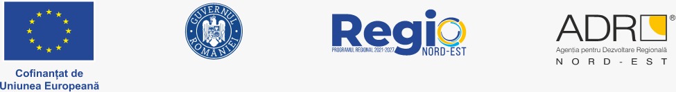 Cofinanțat de Uniunea Europeană, Guvernul României, Regio Nord-Est, ADR Nord-Est